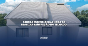 multilit-telhado-inspeção-dicas-telha