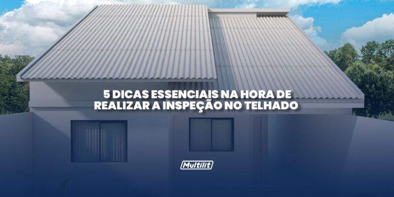 multilit-telhado-inspeção-dicas-telha