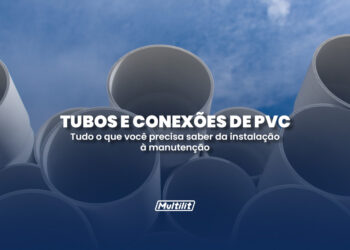 multilit-tubos-conexões-pvc-instalação-manutenção