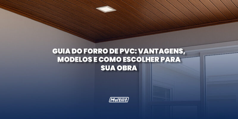 multilit-forro-pvc-modelos-vantagens